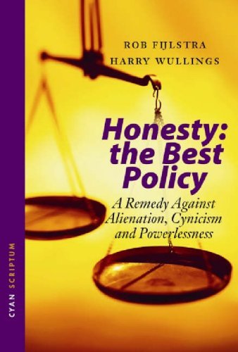 Honesty the Best Policy: A Remedy Against Alienation, Cynicism and Powerlessness.