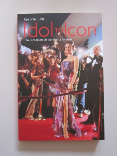 Beispielbild fr Idol to Icon: The creation of celebrity brands zum Verkauf von WorldofBooks