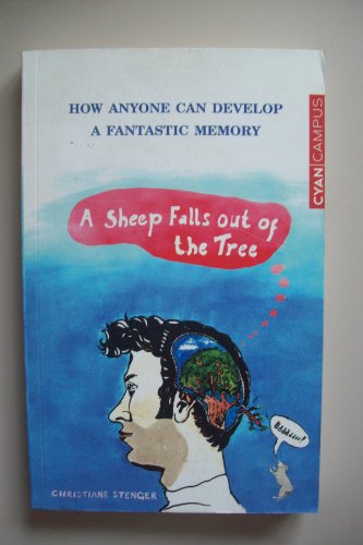 Beispielbild fr A Sheep Falls Out of the Tree: How Anyone Can Develop a Fantastic Memory zum Verkauf von WorldofBooks
