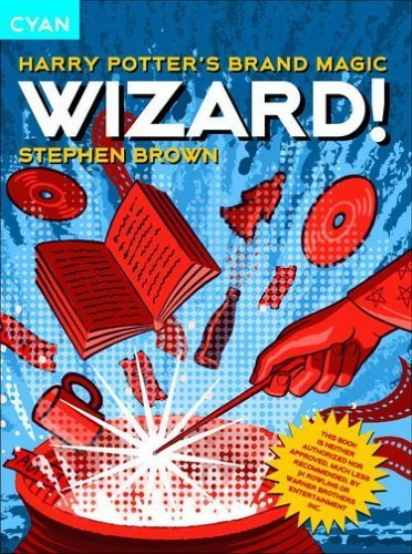 Stock image for Wizard! : Harry Potter's Brand Magic for sale by Better World Books