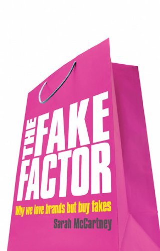 9781904879428: The Fake Factor: Why we love brands but buy fakes