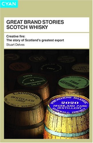 Stock image for Scotch Whisky: The Story of Scotland's Greatest Export (Great Brand Stories series) for sale by Hippo Books