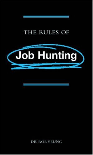 Beispielbild fr The Rules of Job Hunting zum Verkauf von WorldofBooks