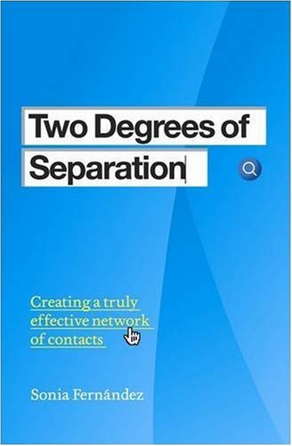 Stock image for Two Degrees of Separation: Creating a truly effective network of contacts for sale by HR1 Books