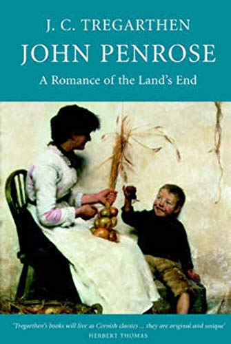 Stock image for John Penrose: A Romance of the Land's End for sale by WorldofBooks