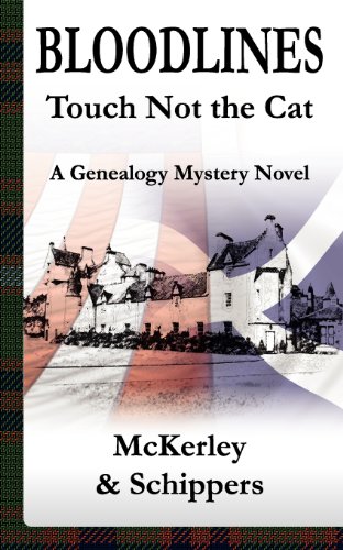 Beispielbild fr Bloodlines - Touch Not the Cat, a genealogy mystery novel zum Verkauf von Better World Books Ltd