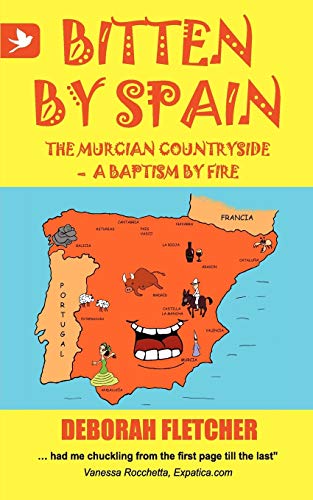 Beispielbild fr Bitten by Spain - The Murcian Countryside a Baptism by Fire zum Verkauf von Buchpark