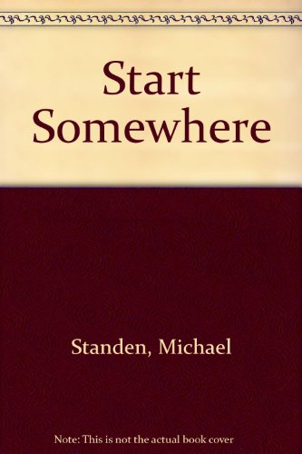 Imagen de archivo de Start Somewhere a la venta por WorldofBooks