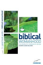 Stock image for Biblical Womanhood: A Good Book Guide for sale by Reuseabook