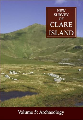 Stock image for New Survey of Clare Island: Archaeology: Vol 5 for sale by Revaluation Books