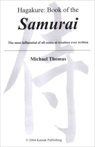 Hagakure: Book Of The Samurai: The Most Influential Of All Samurai Treatsies Ever Written (9781904891017) by Michael Williams