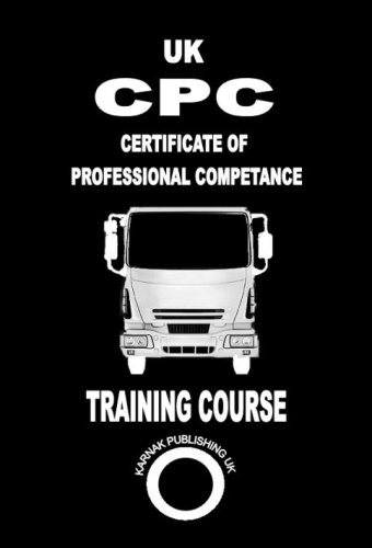 Certificate of Professional Competence CPC Training Manual (Karnak Publishing Training Manuals) (9781904891079) by S. Thomas