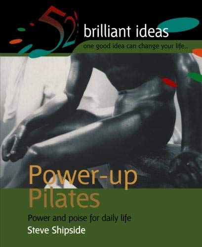 Imagen de archivo de Power-up Pilates: Power and poise for daily life a la venta por WorldofBooks
