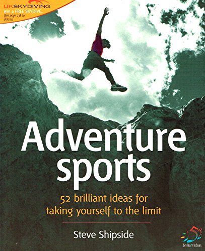 Beispielbild fr Adventure Sports : Tips and Techniques for Taking Yourself to the Limit zum Verkauf von Better World Books