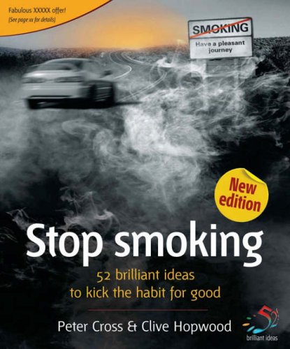 Beispielbild fr Stop Smoking: 52 Brilliant Ideas to Kick the Habit for Good zum Verkauf von ThriftBooks-Dallas