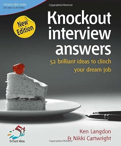 Beispielbild für Knockout Interview Answers: 52 Brilliant Ideas to Clinch Your Dream Job (52 Brilliant Ideas) zum Verkauf von WorldofBooks