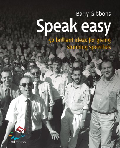Imagen de archivo de Speak Easy: 52 Brilliant Ideas for Giving Stunning Speeches a la venta por ThriftBooks-Atlanta