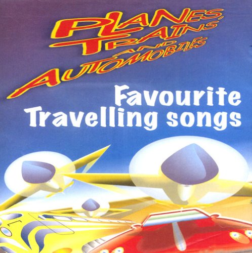 Stock image for Planes, Trains and Automobiles (Favourite Travelling Songs) for sale by Goldstone Books