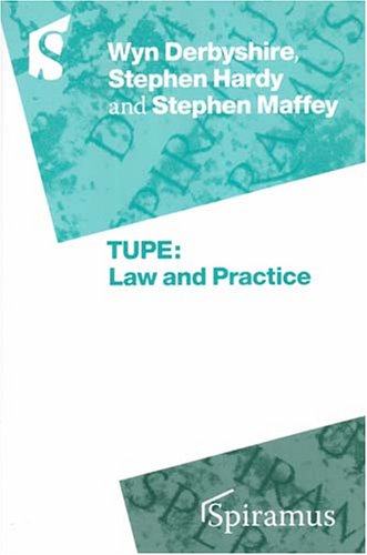 Tupe: Law and Practice (9781904905189) by Hardy, Stephen T.; Maffey, Stephen