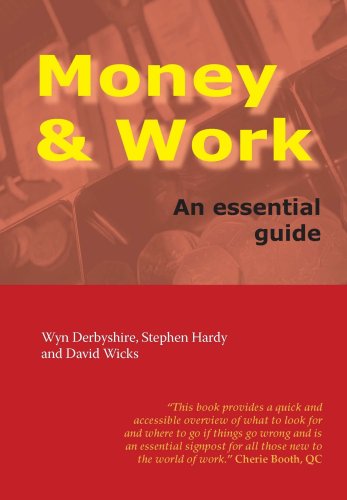 Money & Work: An Essential Guide (9781904905486) by Wyn Derbyshire; Stephen Hardy; David Wicks