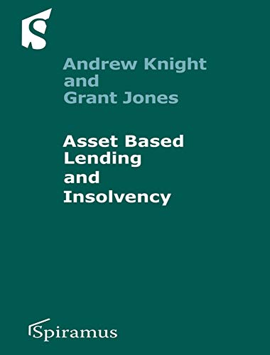 Asset-Based Lending and Insolvency (9781904905622) by Jones, Grant; Knight, Andrew