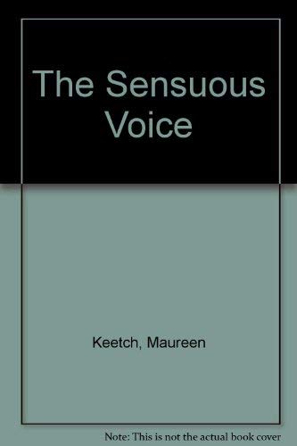 9781904908500: The Sensuous Voice