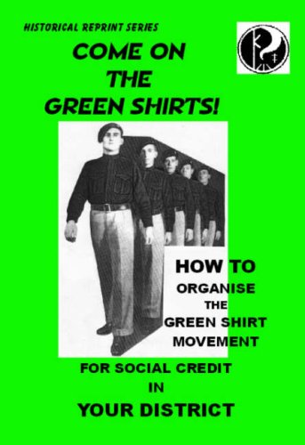 Come on the Greenshirts: For Social Credit in Your District (9781904911326) by John Hargrave