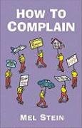 Stock image for HOW TO COMPLAIN for sale by WorldofBooks