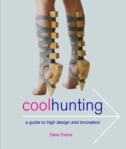 Stock image for COOL HUNTING : A Guide to High Design and Innovation for sale by WorldofBooks