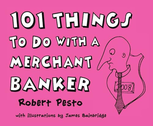 Stock image for 101 Things to Do With a Merchant Banker for sale by Blackwell's