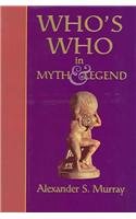 Stock image for Who's Who in Myth And Legend (Collectors Library of Myth/leg) for sale by HPB-Ruby