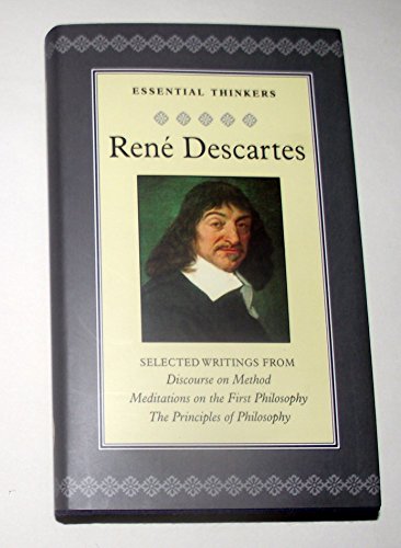 Imagen de archivo de Essential Thinkers Descartes "Discourse on Method", "Meditations on the First Philosophy", and "The Principles of Philosophy" (Collector's Library of Essential Thinkers) a la venta por SecondSale