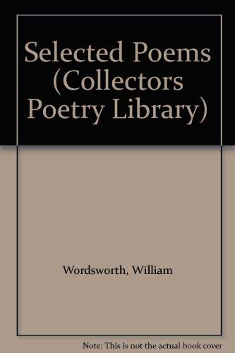 Stock image for Selected Poems (Collector's Poetry Library) for sale by WorldofBooks