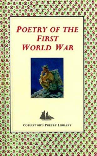 Imagen de archivo de Poetry of the First World War (Collector's Poetry Library) a la venta por The Guru Bookshop