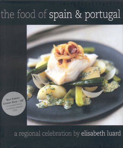 Beispielbild fr The Food of Spain and Portugal : A Regional Celebration zum Verkauf von Better World Books