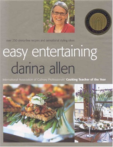 9781904920366: Easy Entertaining: Over 250 Stress-Free Recipes and Sensational Stylling Ideas