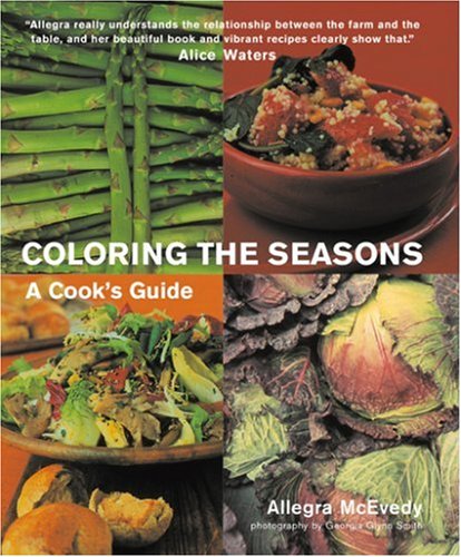 Imagen de archivo de Coloring the Seasons: A Cook's Guide a la venta por ZBK Books