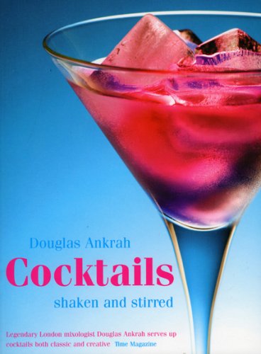 Beispielbild fr Cocktails: Shaken and Stirred zum Verkauf von Wonder Book