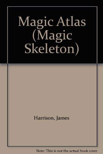 Stock image for Magic Atlas (Magic Skeleton S.) for sale by WorldofBooks