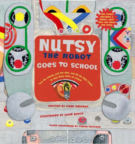Beispielbild fr Nutsy Goes to School (Nutsy the Robot S.) zum Verkauf von WorldofBooks
