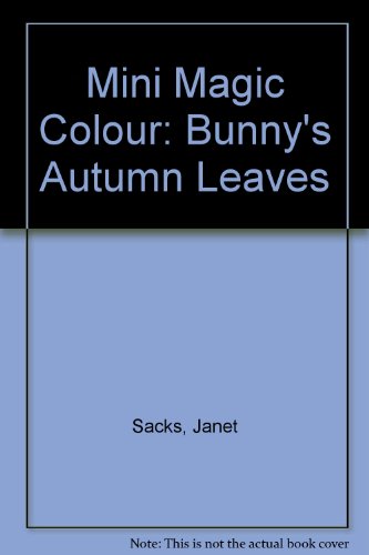 Stock image for Mini Magic Colour: Bunny's Autumn Leaves for sale by WYEMART LIMITED