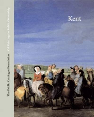 Stock image for Oil Paintings in Public Ownership in Kent for sale by Better World Books Ltd