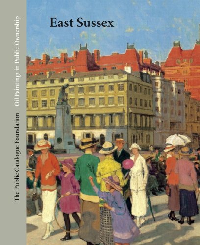 Stock image for Oil Paintings in Public Ownership in East Sussex: East Sussex for sale by WorldofBooks