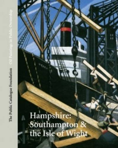 Imagen de archivo de Oil Paintings in Public Ownership in Hampshire : Southampton and the Isle of Wight a la venta por Better World Books Ltd