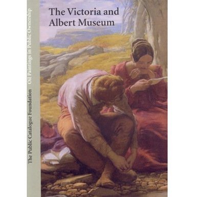 Stock image for Oil Paintings in Public Ownership in London: The Victoria and Albert Museum for sale by WorldofBooks