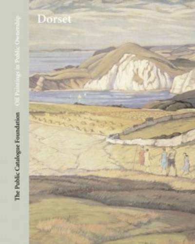 Stock image for Oil Paintings in Public Ownership in Dorset for sale by Better World Books Ltd