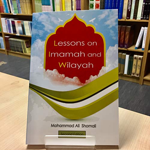 Beispielbild fr Lessons on Imamah and Wilayah zum Verkauf von Revaluation Books