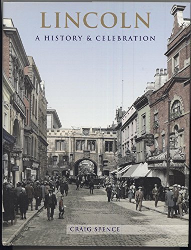 Stock image for Lincoln: a History and Celebration of the City for sale by WorldofBooks