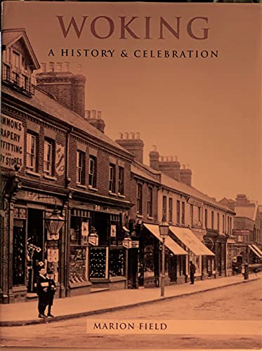 Beispielbild fr Woking: a History and Celebration of the Town (The Francis Frith collection) zum Verkauf von WorldofBooks