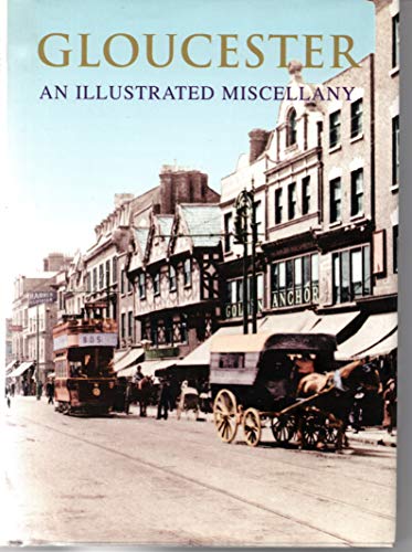 9781904938828: Gloucester: An Illustrated Miscellany